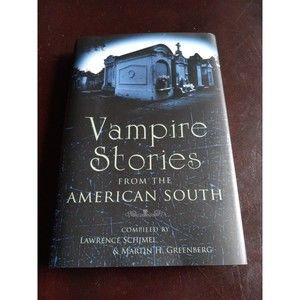 Vampire Stories from the American South Lawrence Schimel Martin H Greenberg HCDJ